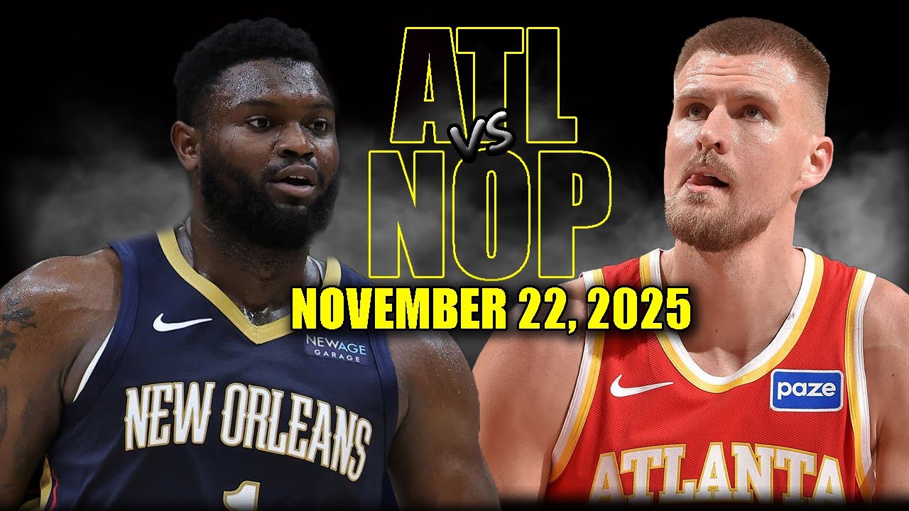Atlanta Hawks vs New Orleans Pelicans Full Game Highlights - November 22, 2025 | NBA Season