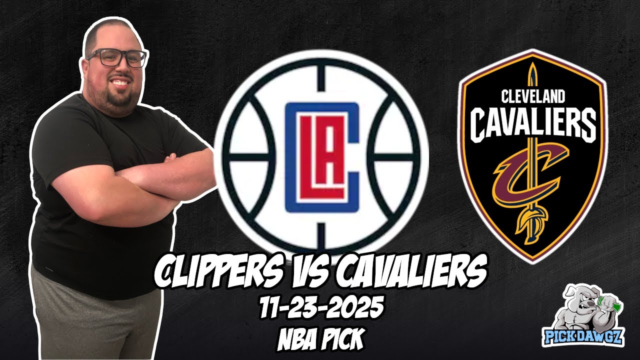 Los Angeles Clippers vs Cleveland Cavaliers 11/23/25 NBA Free Picks & Prediction | NBA Betting Tips