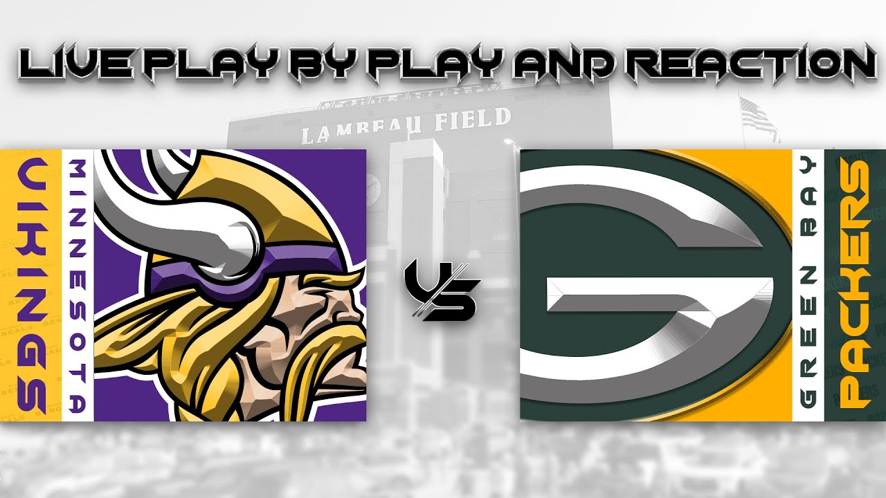 Vikings vs Packers Live Play by Play & Reaction