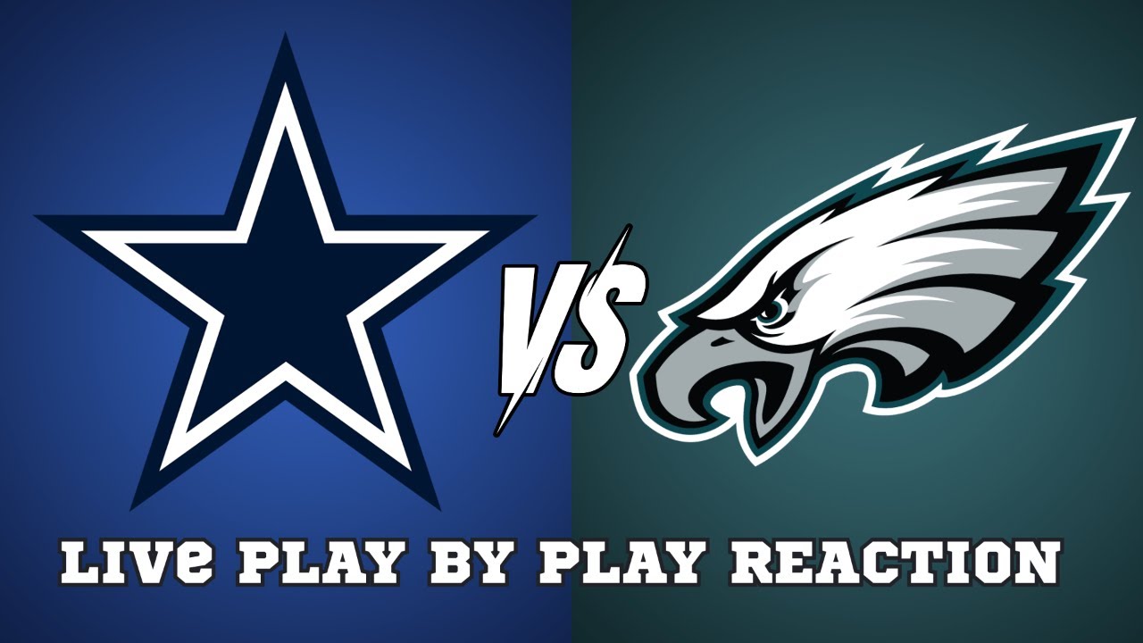 🔴LIVE - Cowboys vs Eagles Live Play by Play & Reaction