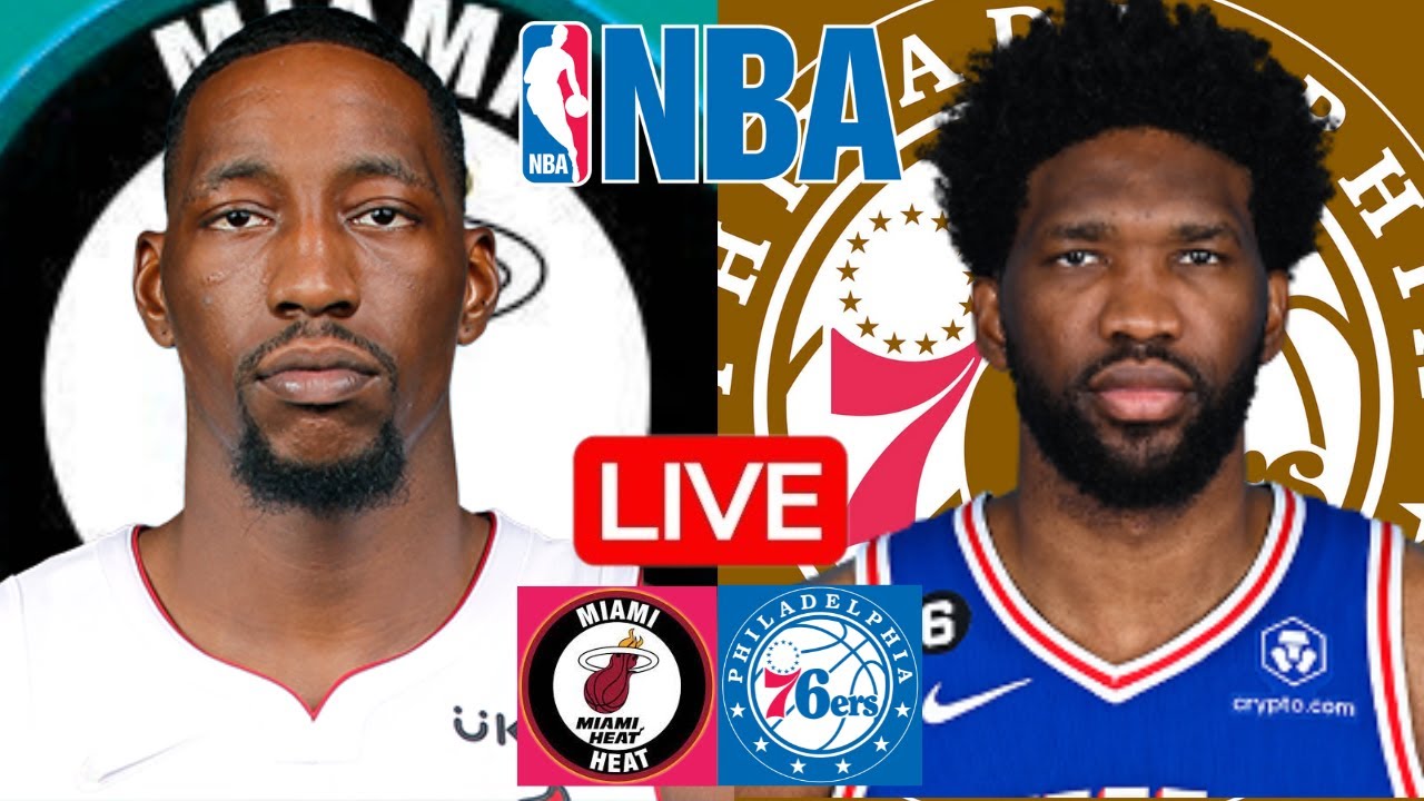 LIVE: MIAMI HEAT vs PHILADELPHIA 76ERS | NBA | PLAY BY PLAY | SCOREBOARD