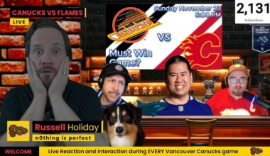 Must Win Game in November? | Canucks vs Flames | Live Play by Play, Reaction and Interaction
