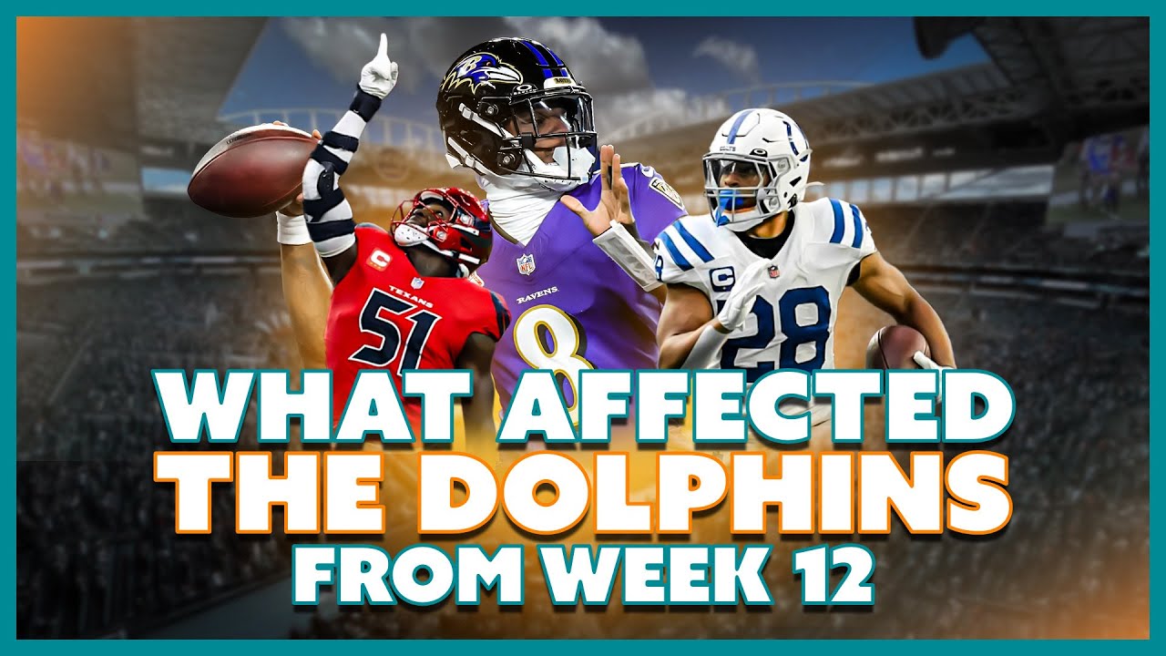 How Week 12 Affected The Miami Dolphins Draft And Playoffs!