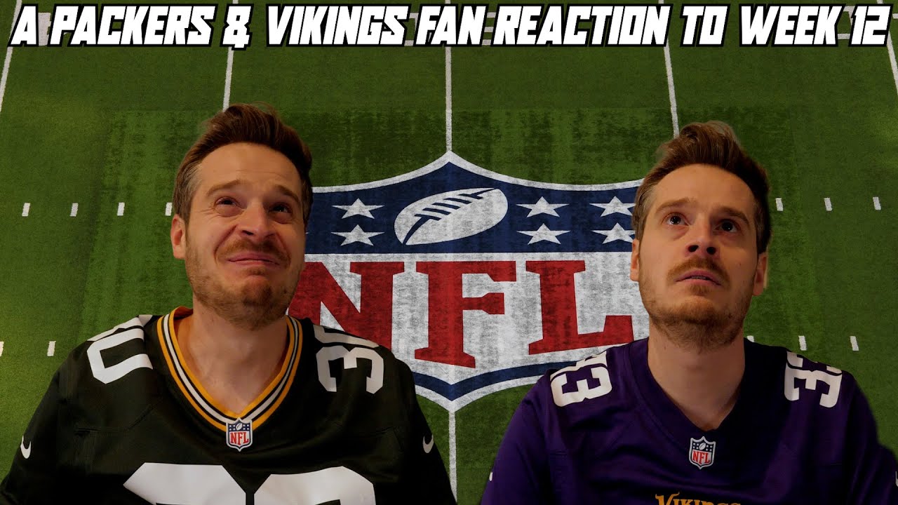 A Packers & Vikings Fan Reaction to NFL Week 12