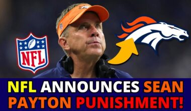 NFL MAKES DECISION ON SEAN PAYTON’S PUNISHMENT THAT NO ONE EXPECTED! DENVER BRONCOS NEWS