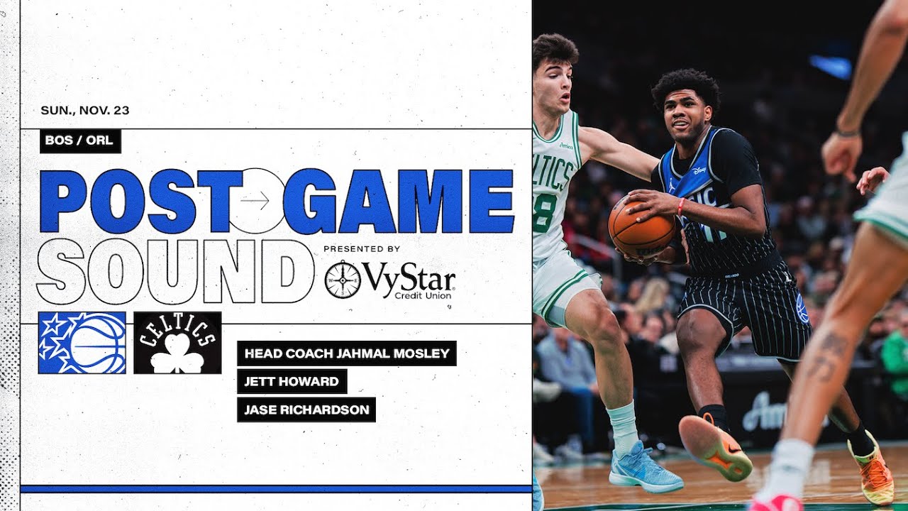 POSTGAME SOUND: ORLANDO MAGIC VS. BOSTON CELTICS  | COACH MOSE, JETT HOWARD & JASE RICHARDSON