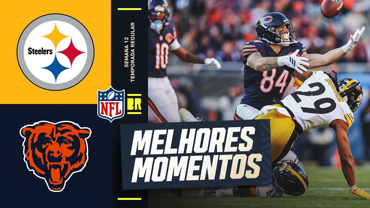SEMANA 12 | Pittsburgh Steelers vs Chicago Bears | Melhores Momentos | NFL 2025