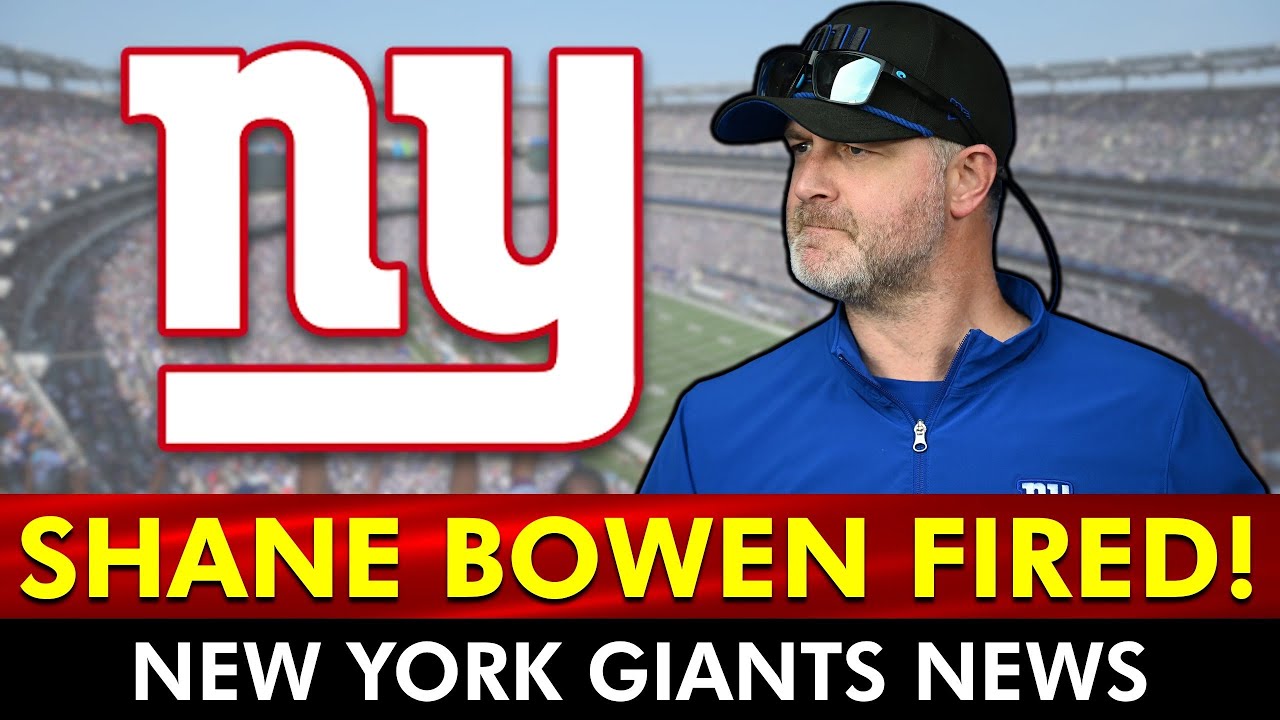 THE GIANTS HAVE FIRED SHANE BOWEN!