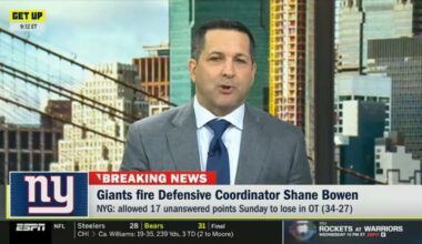 [BREAKING NEWS] Adam Report: New York Giants have fired defensive coordinator Shane Bowen | GET UP