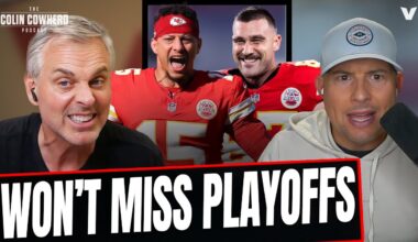 Why Patrick Mahomes & Kansas City Chiefs WON’T miss playoffs | Colin Cowherd NFL