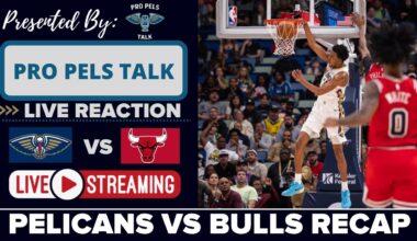 LIVE REACTION POSTGAME SHOW: New Orleans Pelicans vs Chicago Bulls