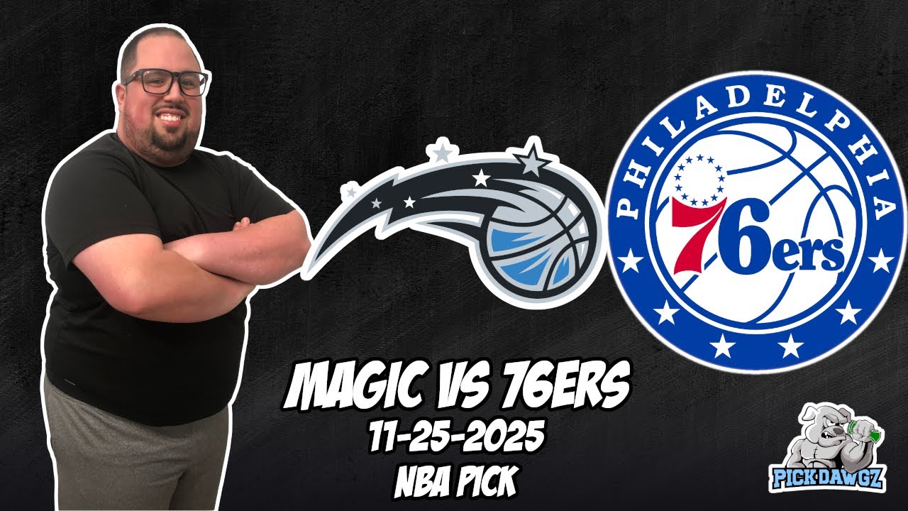 Orlando Magic vs Philadelphia 76ers 11/25/25 NBA Free Picks & Prediction | NBA Betting Tips