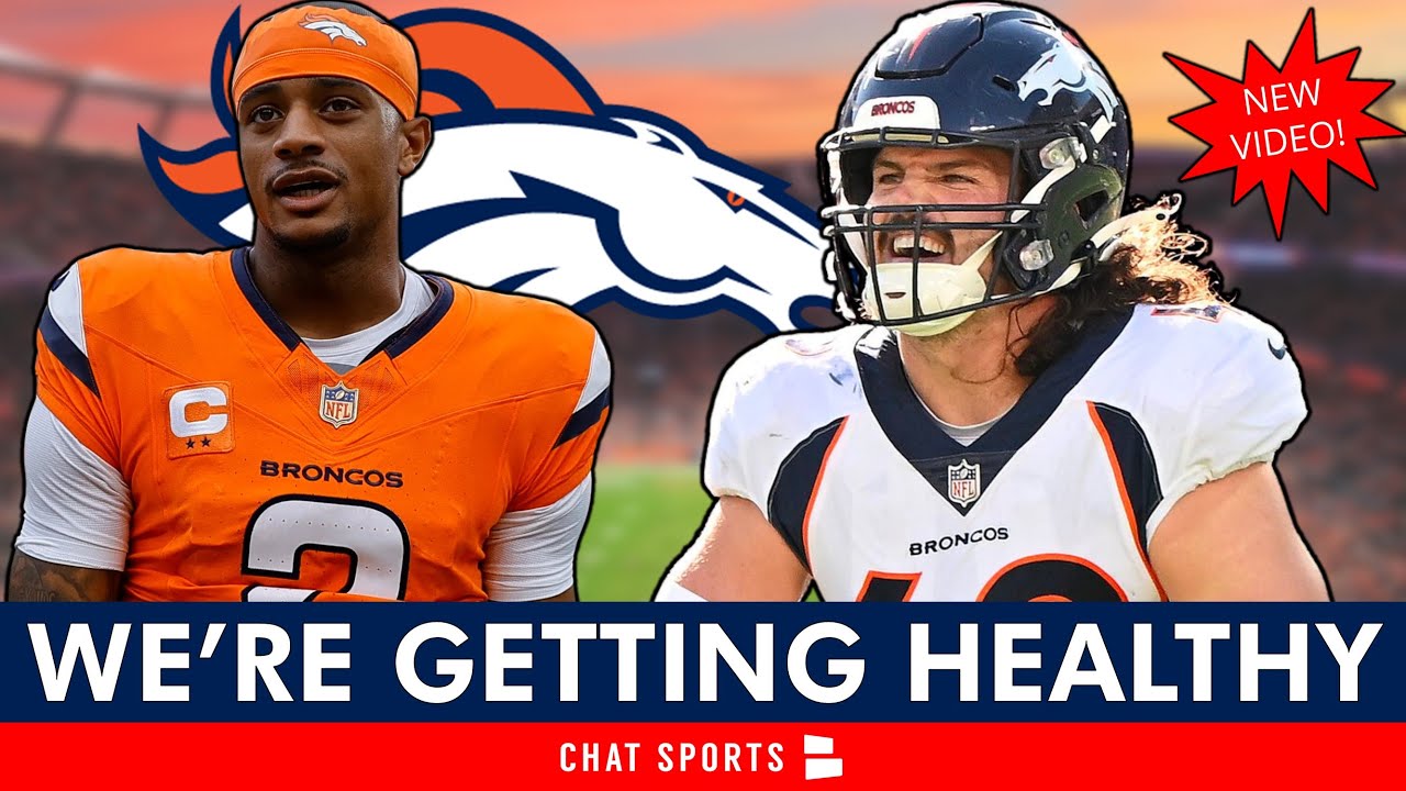 The Denver Broncos Just Got A DOUBLE DOSE Of Good Injury News Coming Out Of The Bye Week