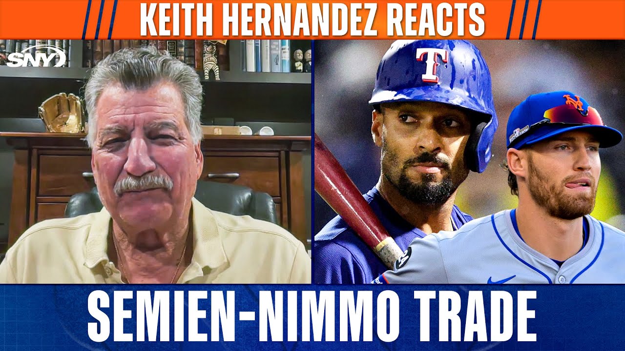Keith Hernandez reacts to Mets’ blockbuster trade of Brandon Nimmo for Marcus Semien