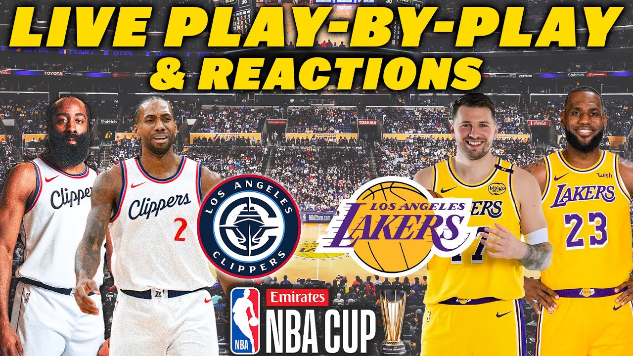 Los Angeles Clippers vs Los Angeles Lakers | Live Play-By-Play & Reactions