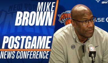 Mike Brown after Knicks’ hard-fought win over Brooklyn