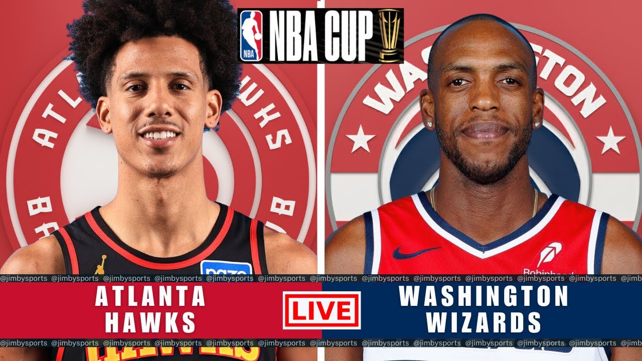 ATLANTA HAWKS VS WASHINGTON WIZARDS | NBA CUP LIVE TODAY | PLAY-BY-PLAY SCOREBOARD 2025