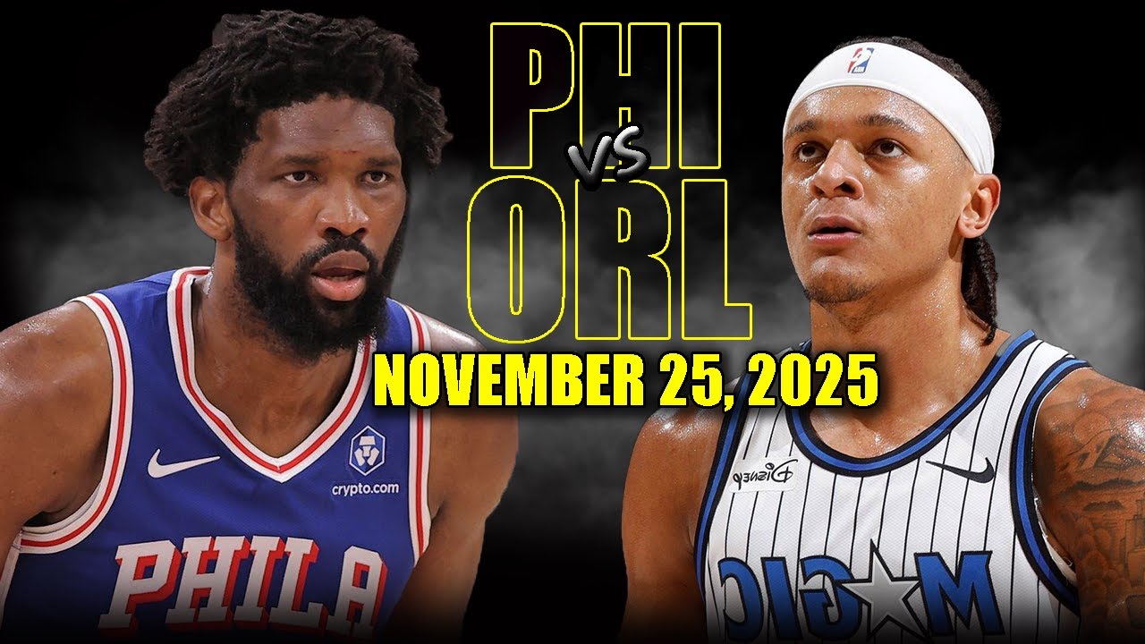Philadelphia 76ers vs Orlando Magic Full Game Highlights - November 25, 2025 | NBA Season