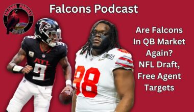 Are Atlanta Falcons Back to Square 1 at QB? NFL Draft Primer | Falcons Podcast