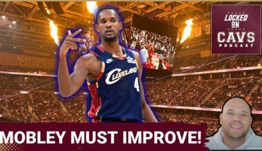 Evan Mobley MUST IMPROVE For Cleveland Cavaliers to WIN BIG | Inside Mobley's Underwhelming Start