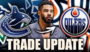 EVANDER KANE TRADE TALK BACK TO THE EDMONTON OILERS? CANUCKS POISED TO MAKE A MOVE