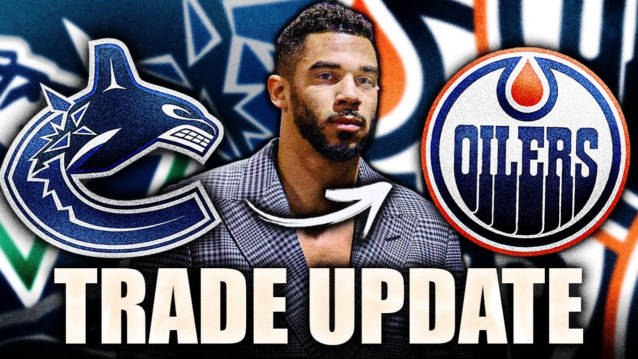 EVANDER KANE TRADE TALK BACK TO THE EDMONTON OILERS? CANUCKS POISED TO MAKE A MOVE