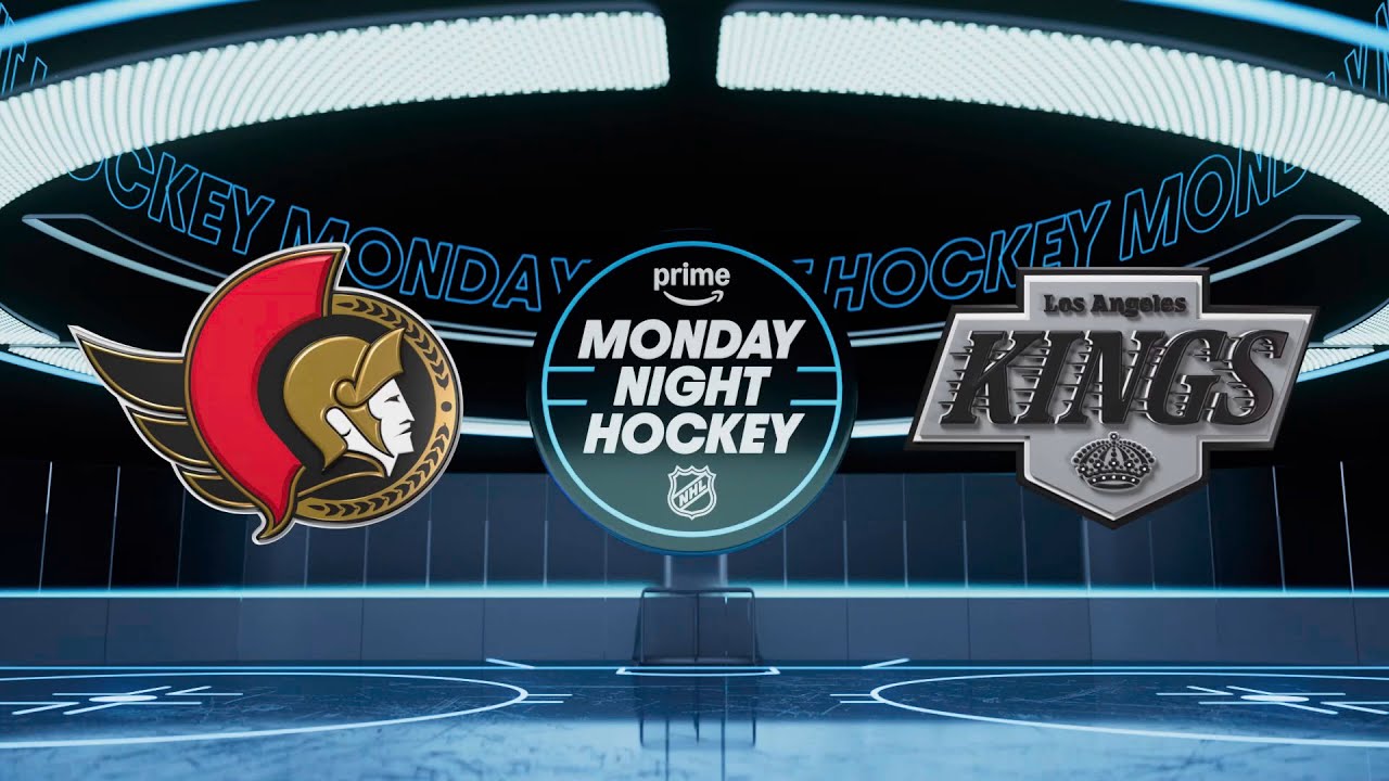 Prime Monday Night Hockey 11/24: Ottawa Senators at Los Angeles Kings | Prime Video
