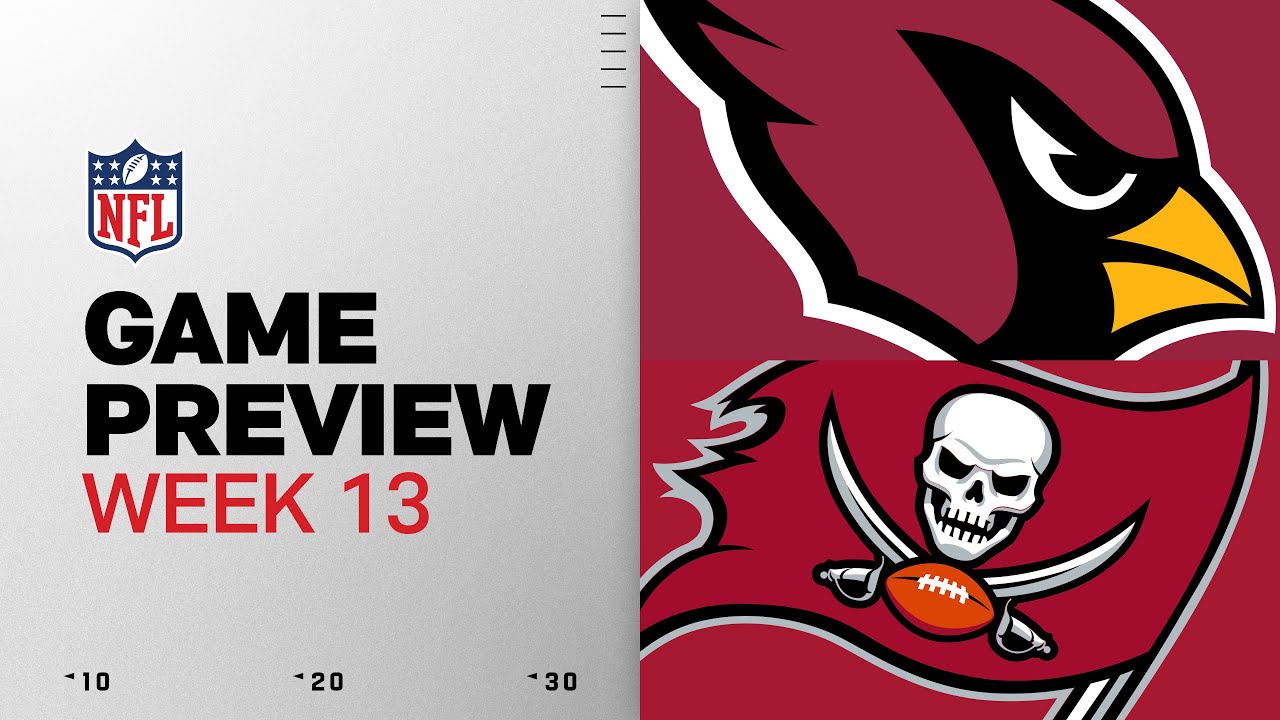 Arizona Cardinals vs Tampa Bay Buccaneers | Week 13 Game Preview