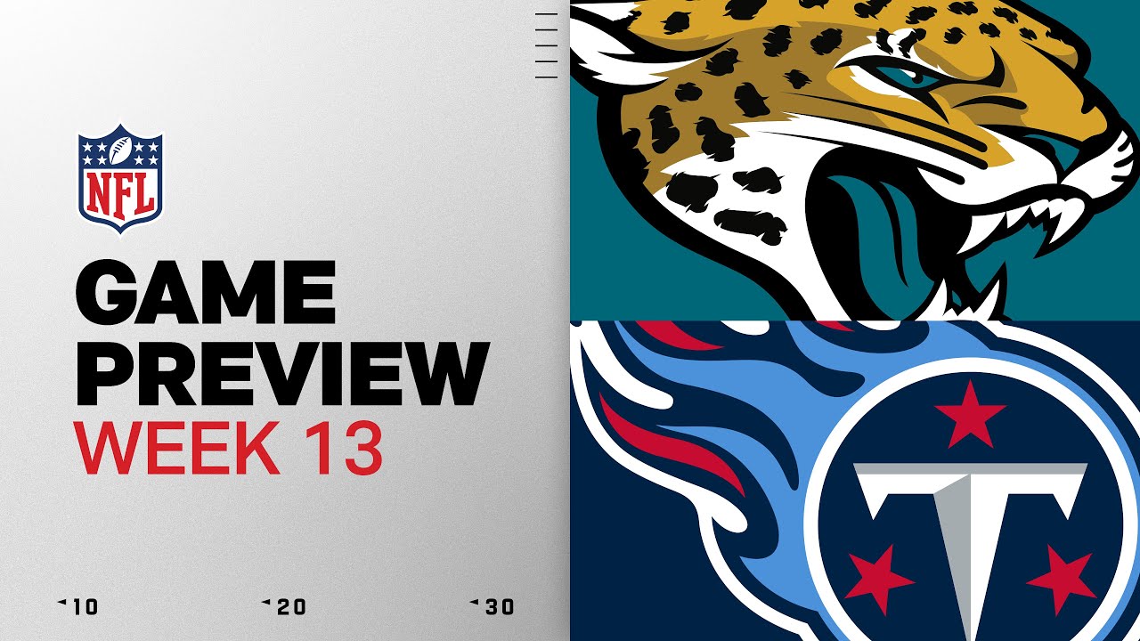 Jacksonville Jaguars vs Tennessee Titans | Week 13 Game Preview