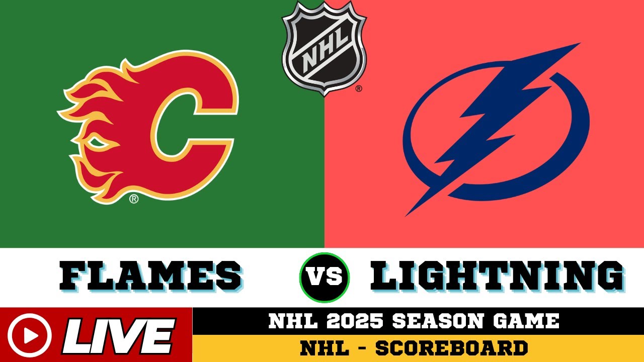 🔴LIVE : Calgary Flames Vs Tampa Bay Lightning | NHL 2025 | NHL Live SCOREBOARD