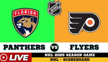 🔴LIVE : Philadelphia Flyers Vs Florida Panthers | NHL 2025 | NHL Live SCOREBOARD