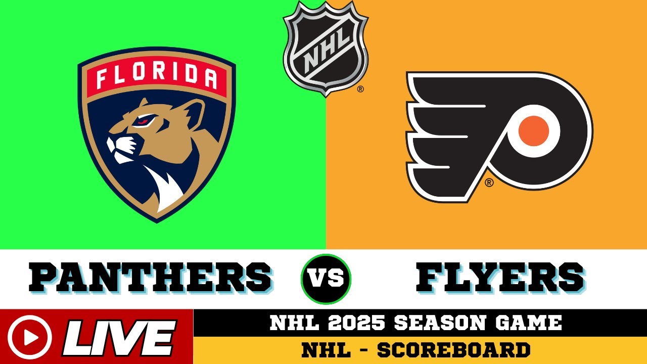🔴LIVE : Philadelphia Flyers Vs Florida Panthers | NHL 2025 | NHL Live SCOREBOARD