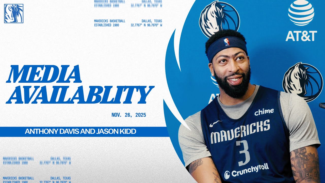Anthony Davis & Jason Kidd | Post Practice Media Availability | 11/26/25