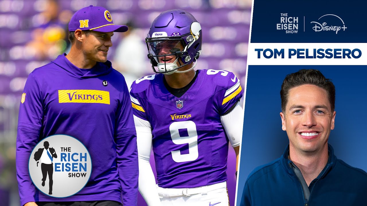 NFL Insider Tom Pelissero on Whether or Not Vikings Regret Drafting JJ McCarthy | Rich Eisen Show
