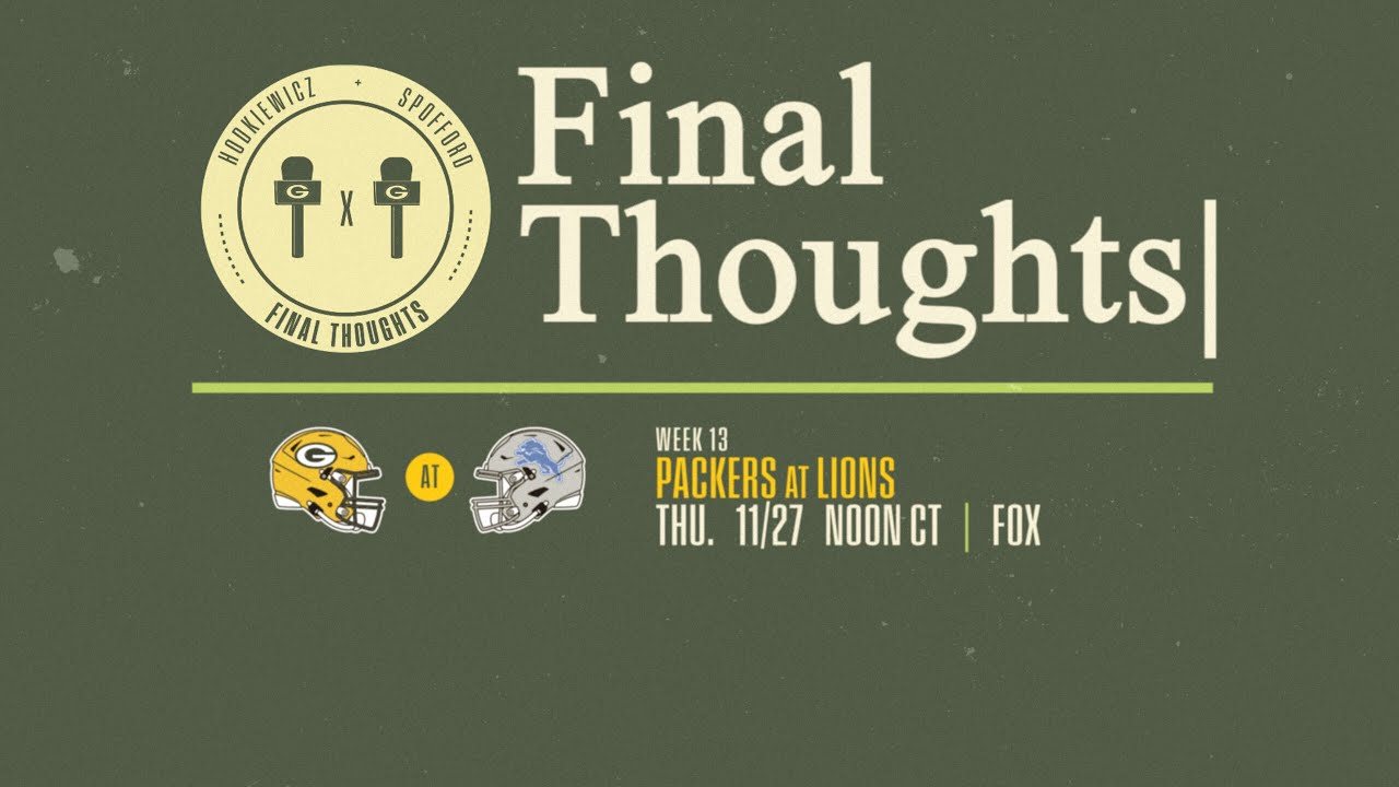 Final Thoughts: Packers at Lions