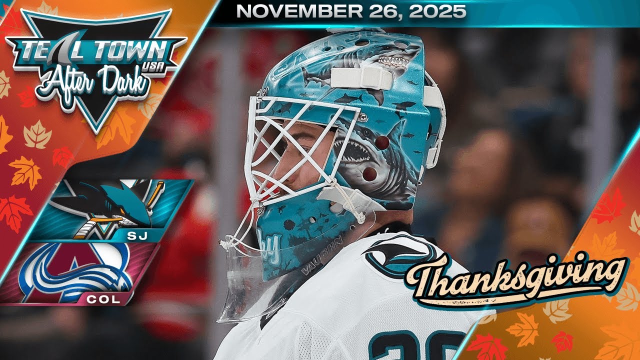 San Jose Sharks @ Colorado Avalanche - 11/26/2025 - Teal Town USA After Dark (Postgame)
