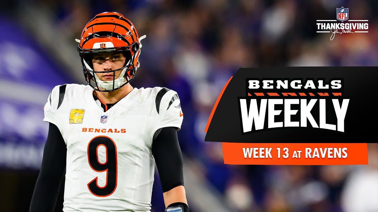 2025 Week 13 Cincinnati at Baltimore Ravens | Bengals Weekly