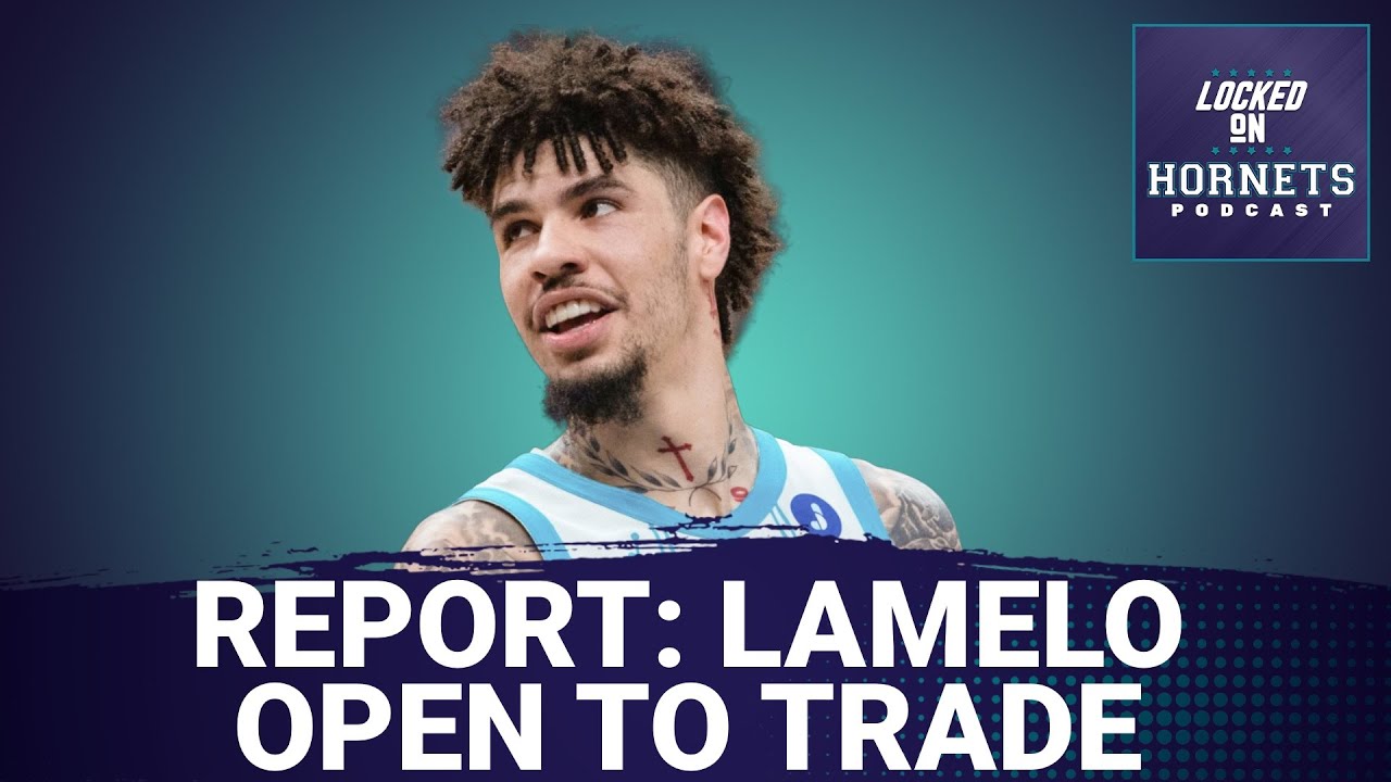 EMERGENCY POD: LaMelo Ball Leaving Hornets? | Trade Rumors EXPLODE Post-Report