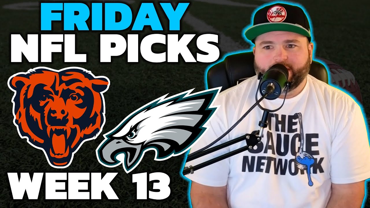 Bears vs Eagles Picks - NFL Week 13 Friday Night Football with Kyle Kirms