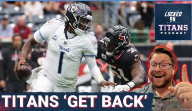 Tennessee Titans WANT REVENGE on Houston Texans After Shutout Loss & Defensive Line Dominance is Key