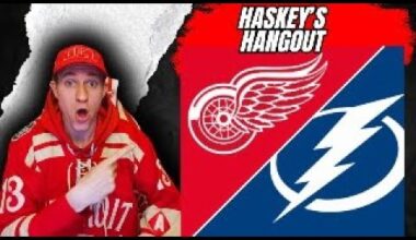 Haskey's Hangout: Tampa Bay Lightning vs Detroit Red Wings
