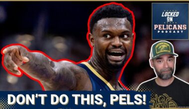 RISK: Zion Williamson and Derik Queen Look Great, But Pelicans Must NOT Sacrifice FUTURE