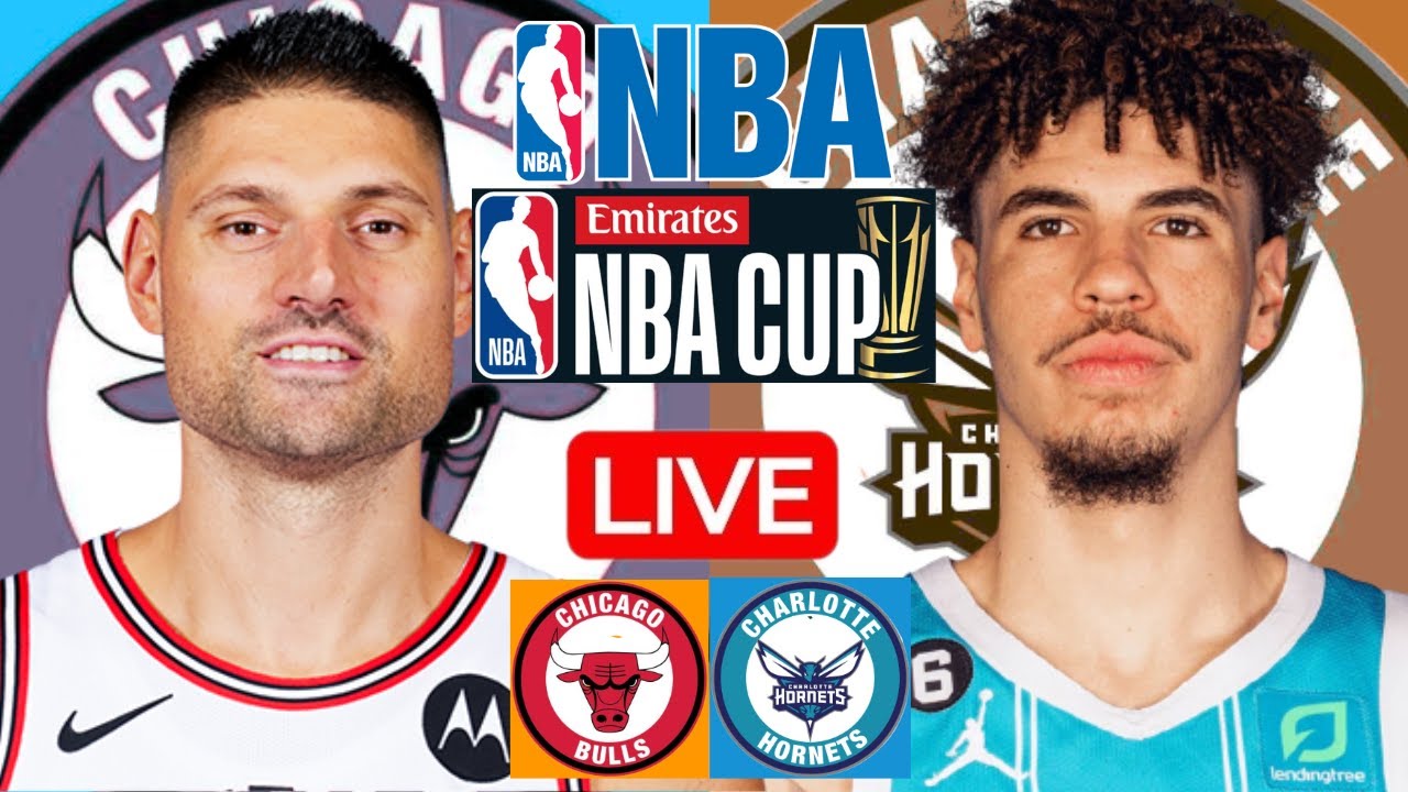 LIVE: CHICAGO BULLS vs CHARLOTTE HORNETS | NBA | PLAY BY PLAY | SCOREBOARD