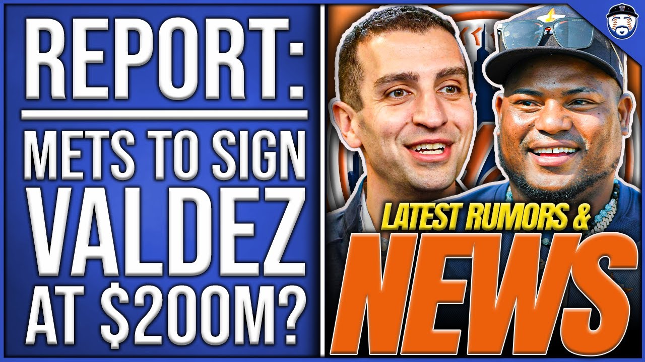 REPORT: Mets To SIGN Framber Valdez At $200M?! (Mets News)
