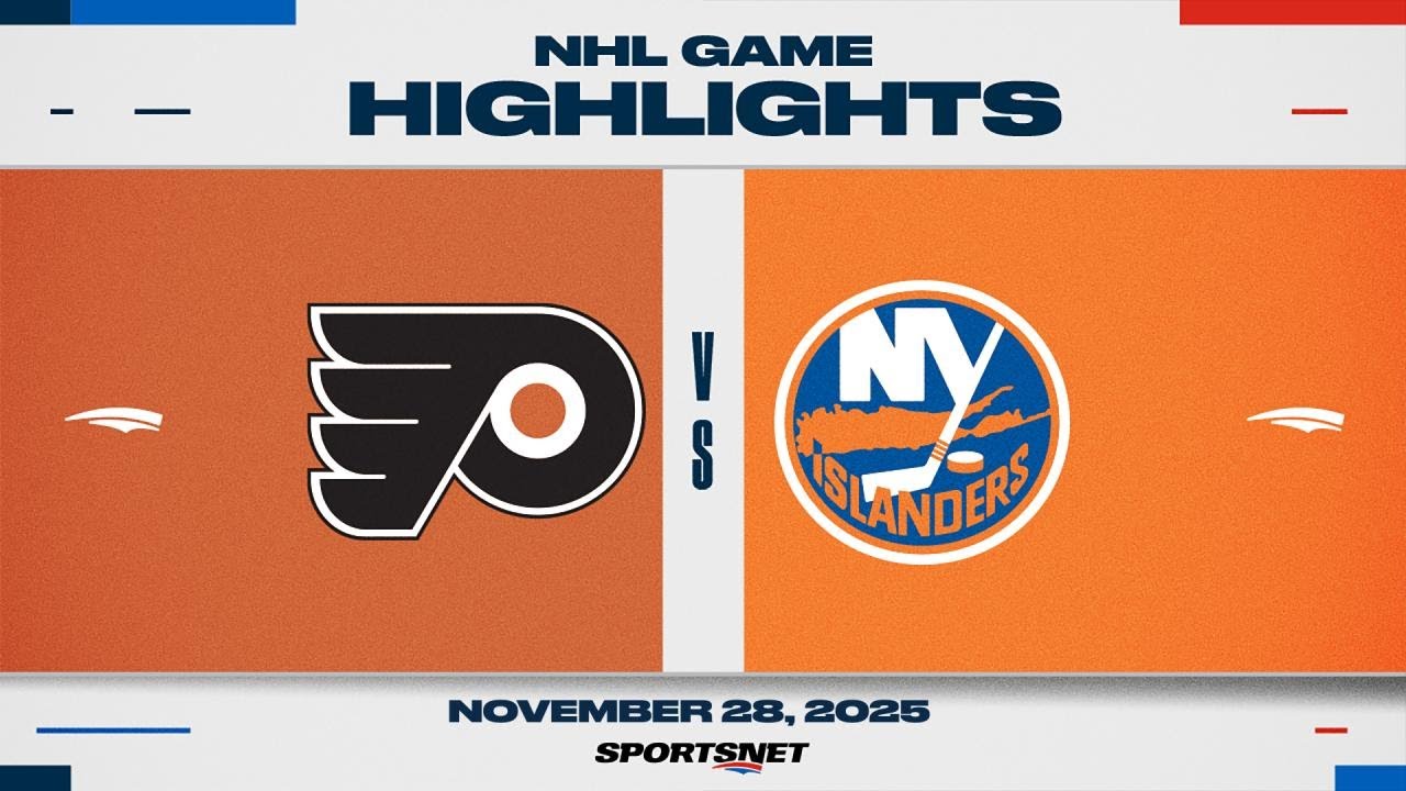 NHL Highlights | Flyers vs. Islanders - November 28, 2025