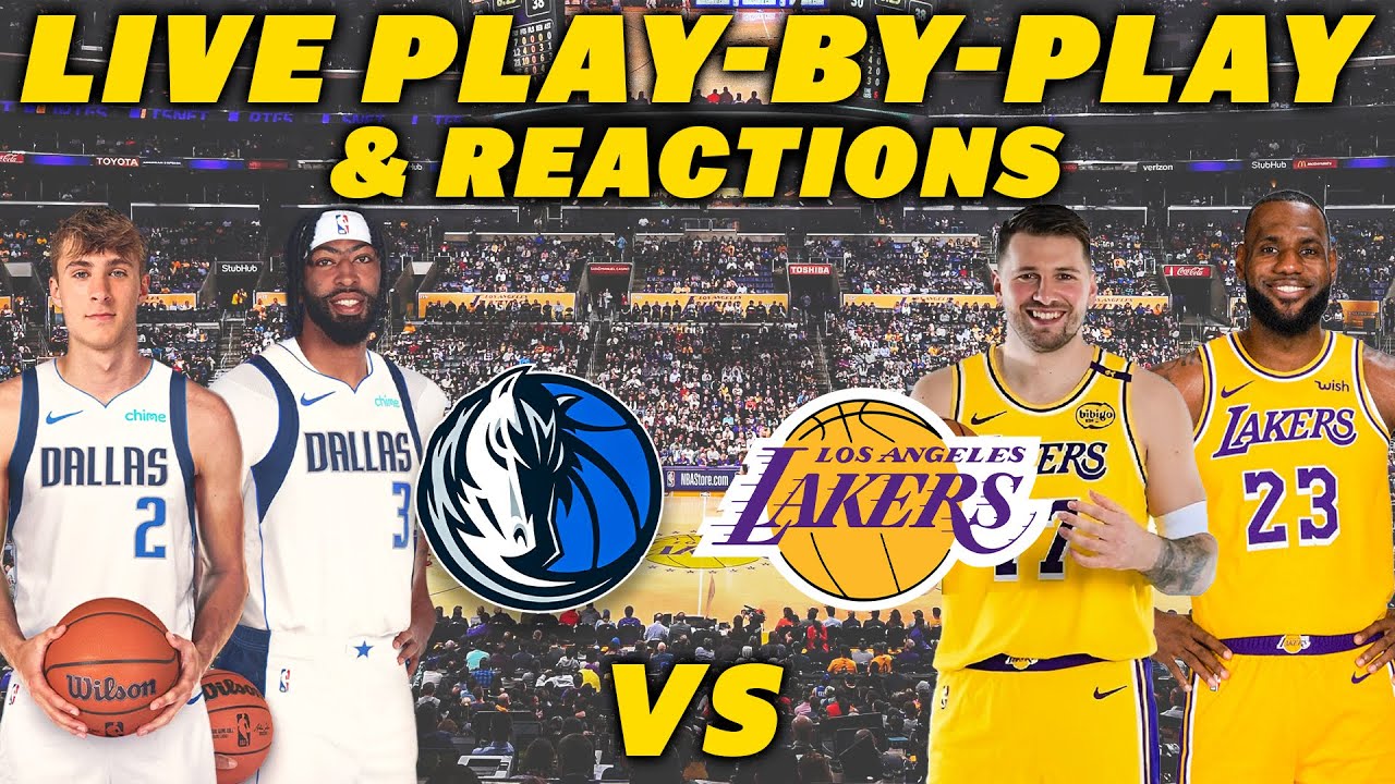 Dallas Mavericks vs Los Angeles Lakers | Live Play-By-Play & Reactions