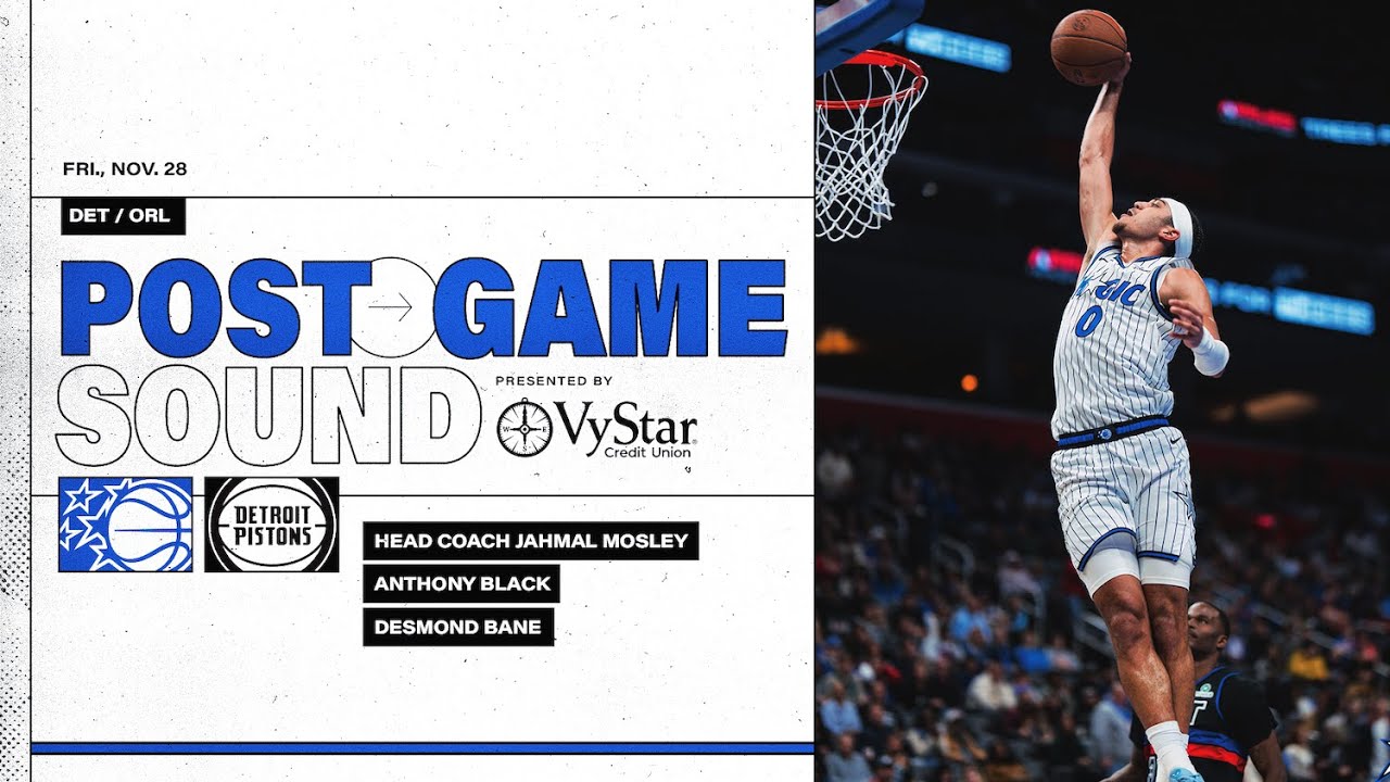 POSTGAME SOUND: ORLANDO MAGIC VS. DETROIT PISTONS | COACH MOSE, ANTHONY BLACK, DESMOND BANE