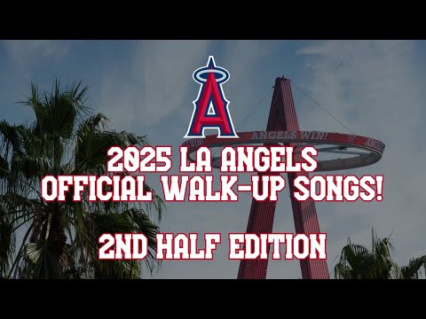 2025 ANGELS UPDATED OFFICIAL WALK-UP SONGS! | 2025 2nd HALF