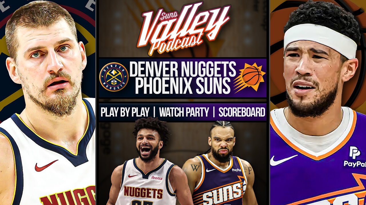 Denver Nuggets at Phoenix Suns  | LIVE Reaction | Scoreboard | Play By Play | Postgame Show
