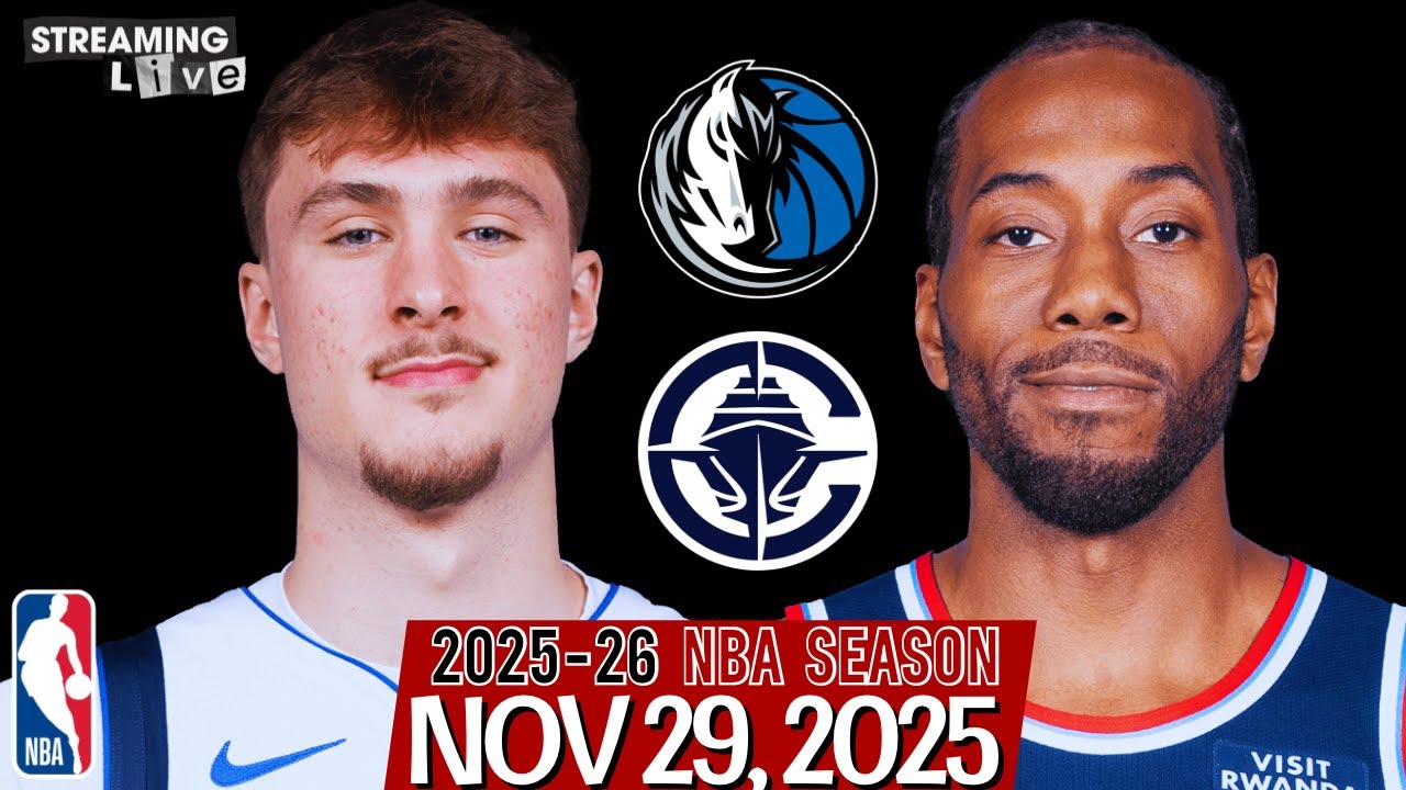 (LIVE) Kawhi Leonard vs Cooper Flagg | Dallas Mavericks vs Los Angeles Clippers NBA Live Stream
